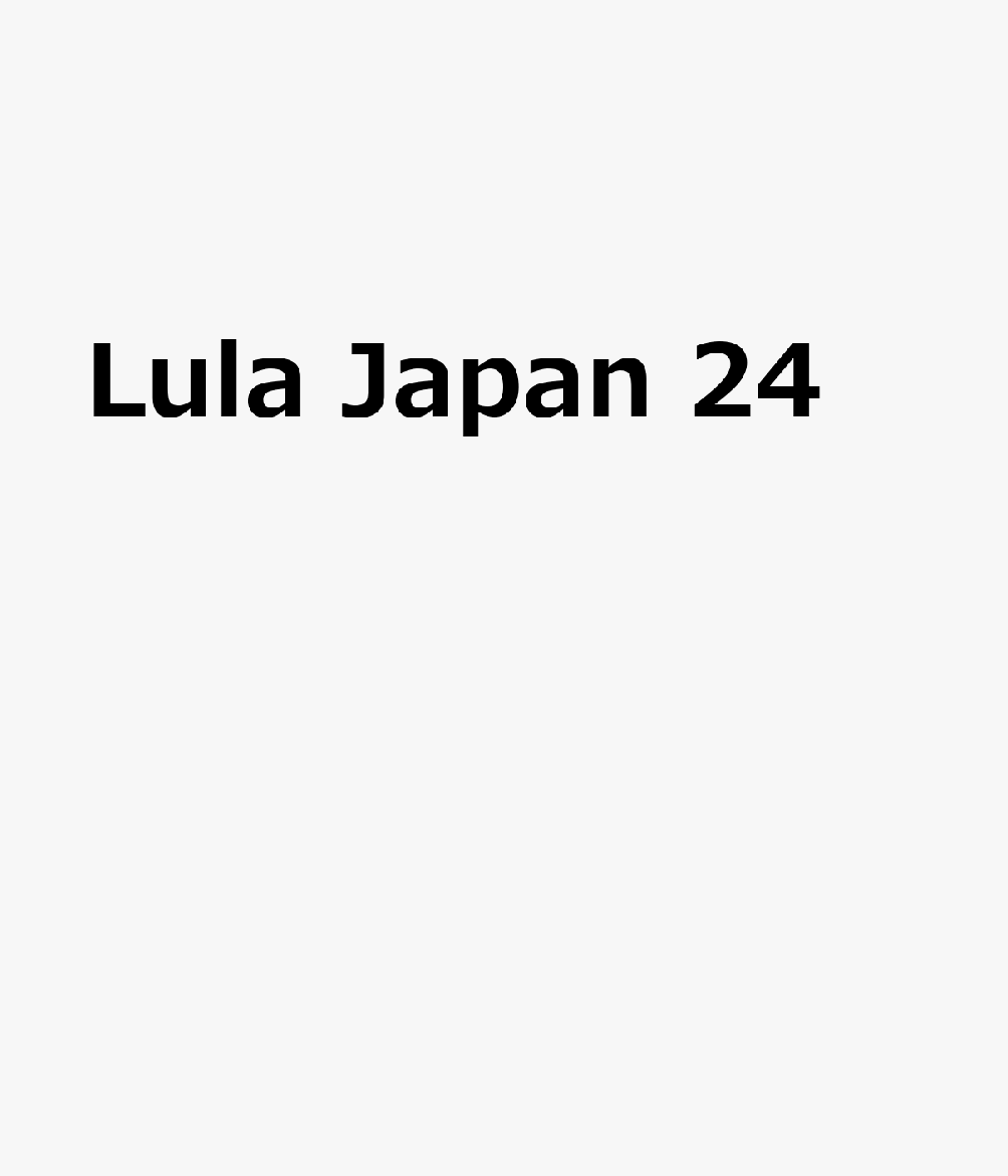 Lula　Japan　24